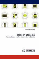 Blogs in Slovakia: New media and freedom of expression in Slovakia 3843383324 Book Cover