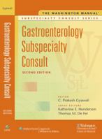 The Washington Manual® Gastroenterology Subspecialty Consult (Washington Manual Subspecialty Consult)
