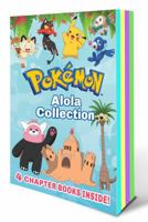 Alola Chapter Book Collection (Pokémon) 133832862X Book Cover