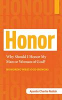 Why Should I Honor My Man or Woman of God? Honoring What God Honors 1977200109 Book Cover