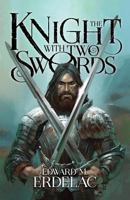 The Knight With Two Swords 1726454770 Book Cover