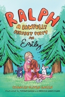 Ralph: A Pawfully Perfect Puppy for Emily 103919771X Book Cover