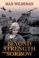 Beyond Strength and Sorrow 1523333022 Book Cover