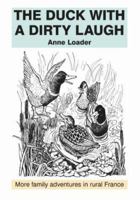 The Duck with a Dirty Laugh 1901253090 Book Cover