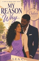 My Reason Why: A Love in Briar Crest Novel B0H77B3JY7 Book Cover