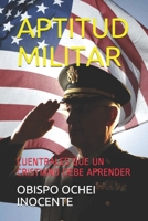 Aptitud Militar: Cuentrales Que Un Cristiano Debe Aprender B08C98YWJJ Book Cover