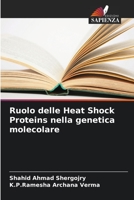 Ruolo delle Heat Shock Proteins nella genetica molecolare 620634827X Book Cover