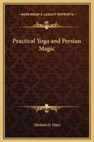 Practical Yoga and Persian Magic 0766145301 Book Cover