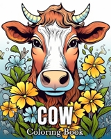 Cow Coloring book: 50 Cute Images for Stress Relief and Relaxation B0CSPVZB83 Book Cover