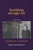 Socialistas del siglo XX: TOMO XXXII (Filosofía del siglo XX) (Spanish Edition) B0HFVKDST3 Book Cover