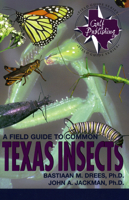 A Field Guide to Common Texas Insects (Gulf's Field Guide Series,) 0877192634 Book Cover