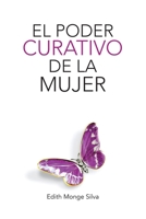 El Poder Curativo de La Mujer 1536832251 Book Cover