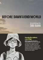 Before Dawn and the End of the World 1419785729 Book Cover