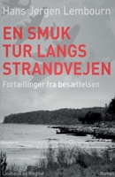 En smuk tur langs Strandvejen: fort?llinger fra bes?ttelsen 8711833114 Book Cover