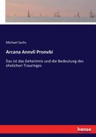 Arcana Annvli Pronvbi (German Edition) 3743679477 Book Cover