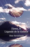 Djenn, La légende de la Galaxie 1505336066 Book Cover