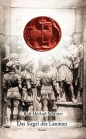Das Siegel des Lammes: Roman 3833008709 Book Cover