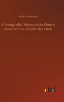 A Young Folks' History of the Church 1508754799 Book Cover