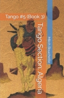 Tango Section: Algeria: Tango #5 (Book 3) B0CKT95CB8 Book Cover