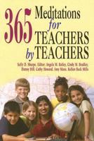 365 Meditations For Teachers By Teachers 0687496810 Book Cover