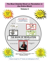 The Book of Revelation Volume 2: The Most Detailed Book on Revelation in the Entire World 1662851162 Book Cover