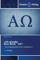 "Ich glaube, also denk` ich" 6209270891 Book Cover