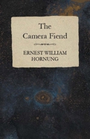 The Camera Fiend [microform] 1515296121 Book Cover