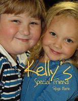 Kelly's Special Friend 1453539166 Book Cover