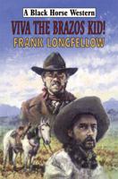 Viva the Brazos Kid! 1842627139 Book Cover
