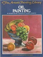 Oil Painting (Artists Library) 082303271X Book Cover