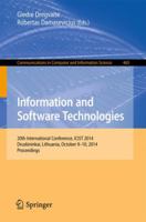 Information and Software Technologies: 20th International Conference, ICIST 2014, Druskininkai, Lithuania, October 9-10, 2014, Proceedings 3319119575 Book Cover