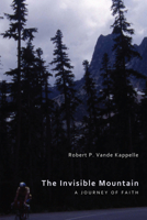 The Invisible Mountain 1608998606 Book Cover