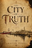 The City of Truth: A Novel B0H8KDTC8V Book Cover