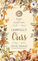 Lawfully Ours (Brides of Cedar Falls) 1639070850 Book Cover