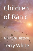 Children of Ran c: A Future History B0CFCJ6BBT Book Cover