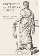 Sentencing and Criminal Justice 1509936289 Book Cover