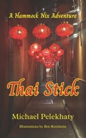 Thai Stick (The Adventures of Hammock Nix) B0DFBXBBJL Book Cover