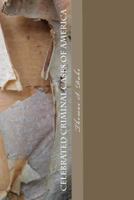 Celebrated Criminal Cases of America 1456581481 Book Cover