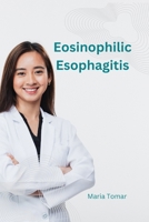 Eosinophilic Esophagitis B0CDFP2ZXP Book Cover