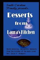 Desserts from Laura's Kitchen 0982917724 Book Cover