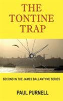 The Tontine Trap: Second in the James Ballantyne Series 1786232421 Book Cover