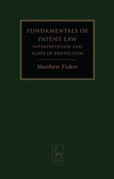 Fundamentals of Patent Law: Interpretation and Scope of Protection 1841136921 Book Cover