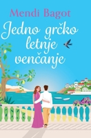Jedno grcko letnje vencanje 8661422582 Book Cover