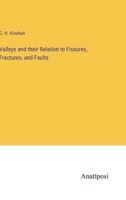 Valleys and their Relation to Fissures, Fractures, and Faults 3385249198 Book Cover