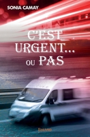 C'est urgent... ou pas (French Edition) 2414282746 Book Cover