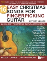 16 Easy Christmas Songs for Fingerpicking Guitar: Quick & Easy Fingerstyle Guitar Arrangements B08JF8B68H Book Cover
