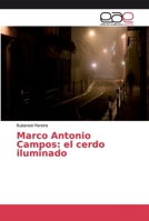 Marco Antonio Campos: el cerdo iluminado 6200012105 Book Cover
