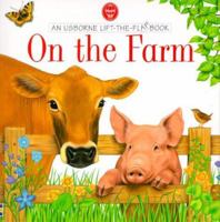 On the Farm (Usborne Lift the Flap Books)