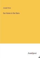 Our Home In The Stars 112066716X Book Cover