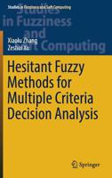 Hesitant Fuzzy Methods for Multiple Criteria Decision Analysis 3319420003 Book Cover